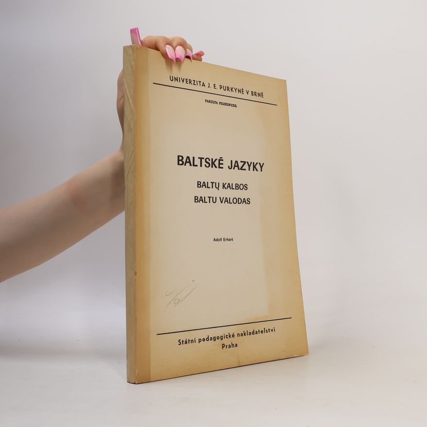 Adolf Erhart Baltské jazyky = Baltų kalbos = Baltu valodas