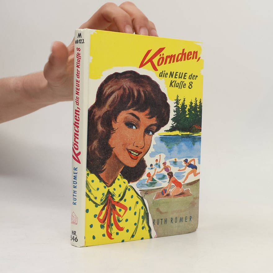 Ruth Römer Körnchen, die neue der Klasse 8