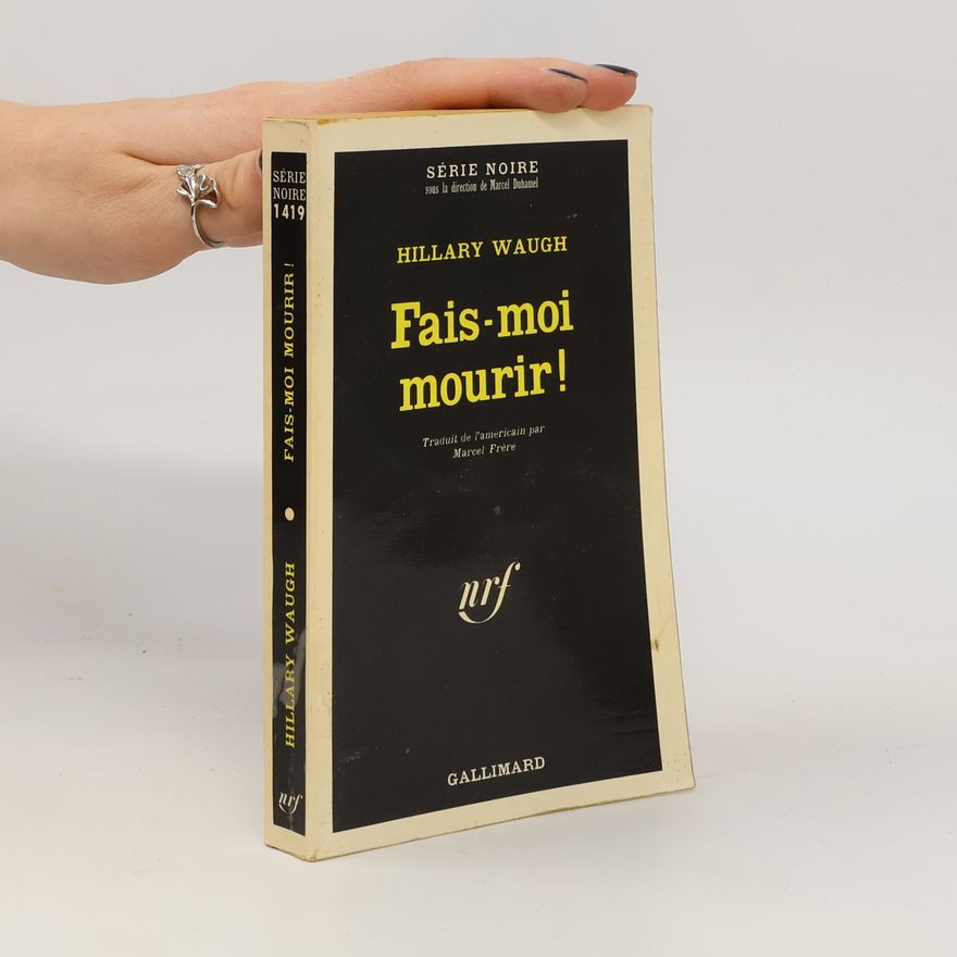 Hillary Waugh Fais-moi mourir!
