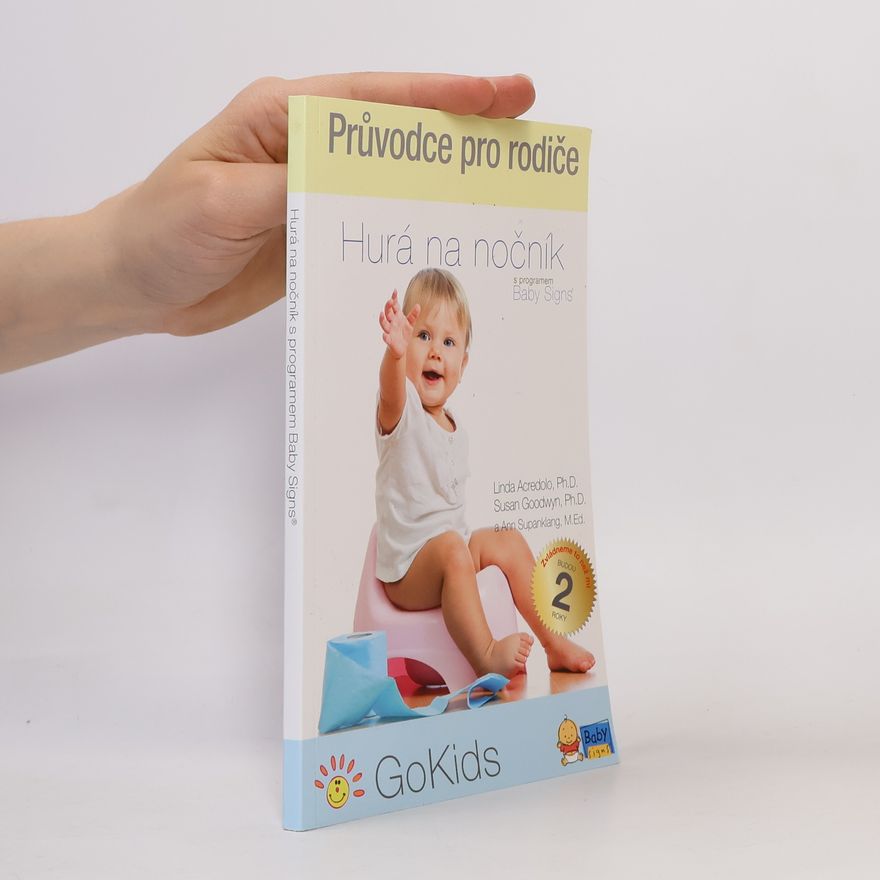 Ann Supanklang Průvodce pro rodiče. Hurá na nočník