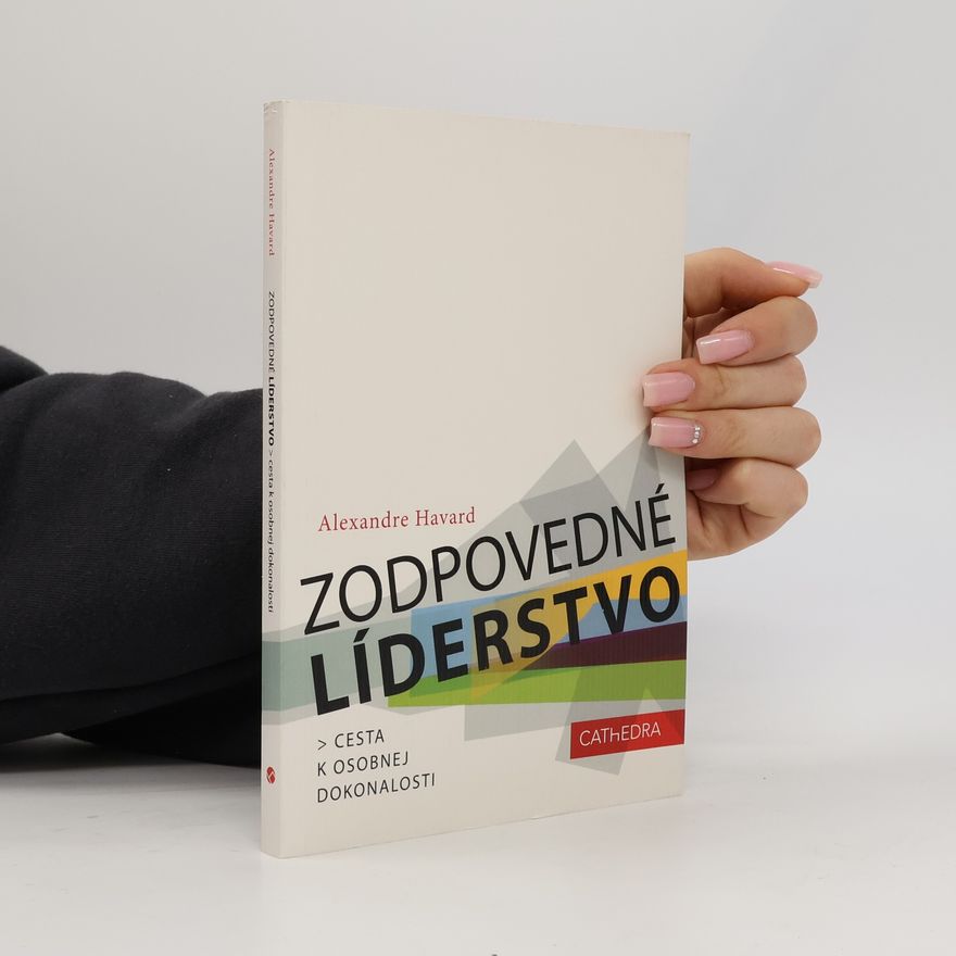 Alexandre Havard Zodpovedné líderstvo