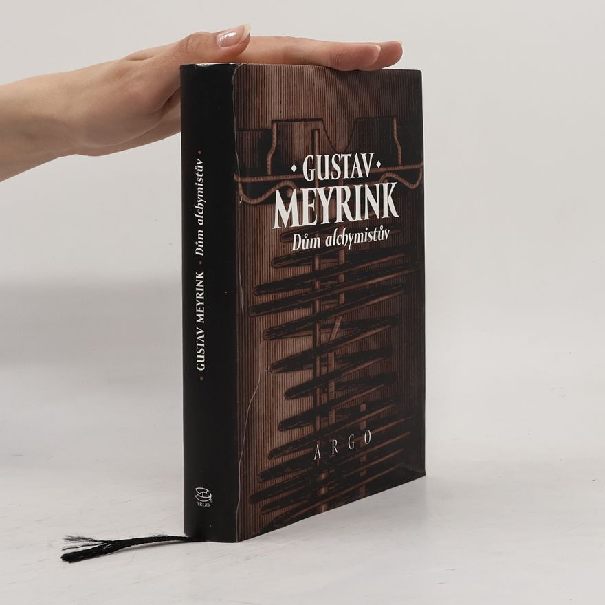 Gustav Meyrink Dům alchymistův