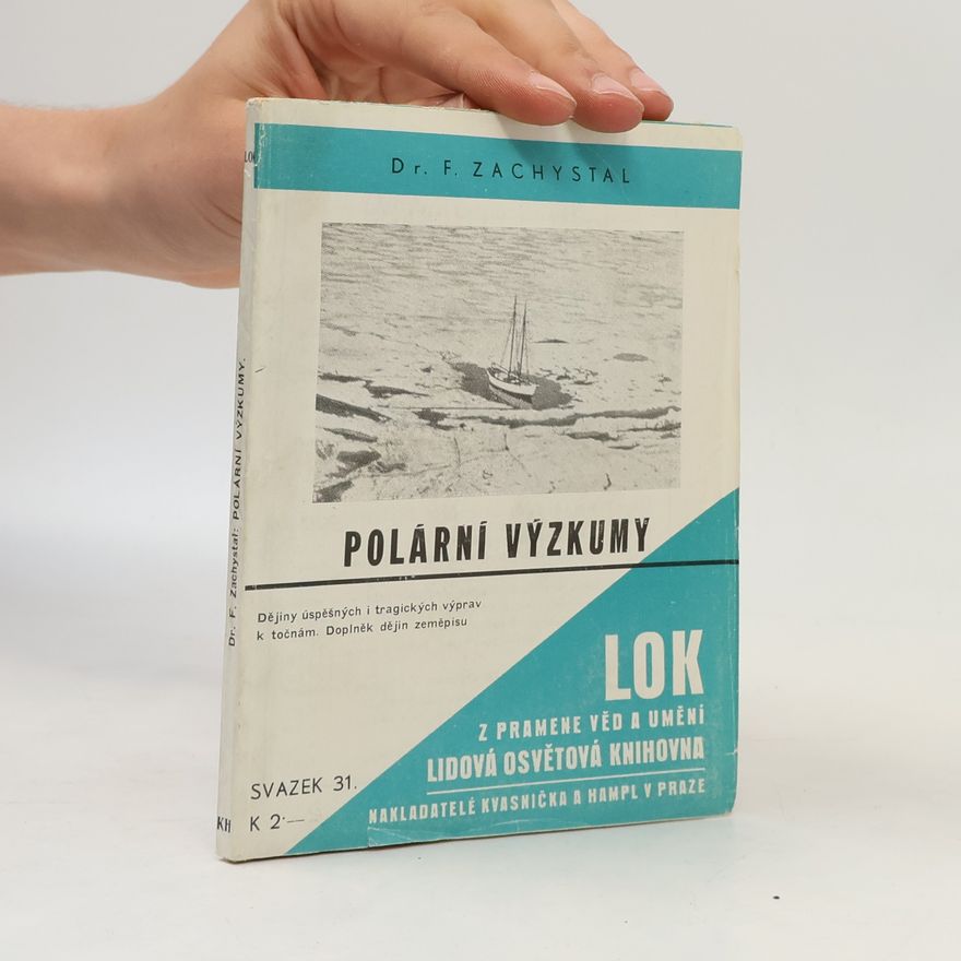 František Zachystal Polární výzkumy