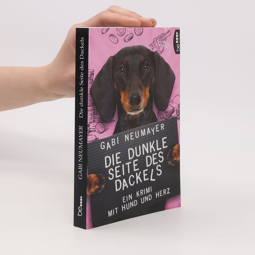 Gabi Neumayer Die dunkle Seite des Dackels