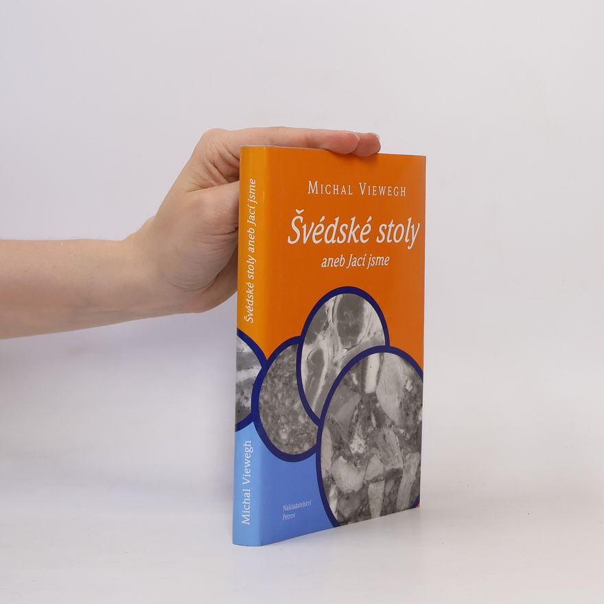Michal Viewegh Švédské stoly, aneb, Jací jsme
