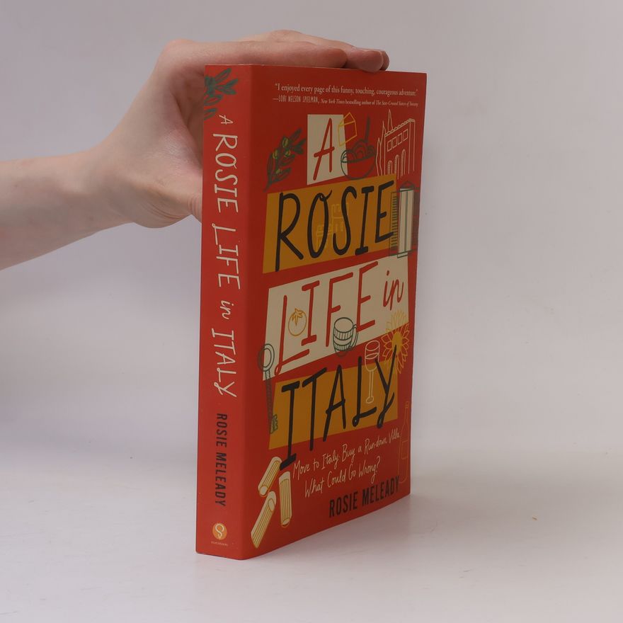 Rosie Meleady A Rosie Life In Italy