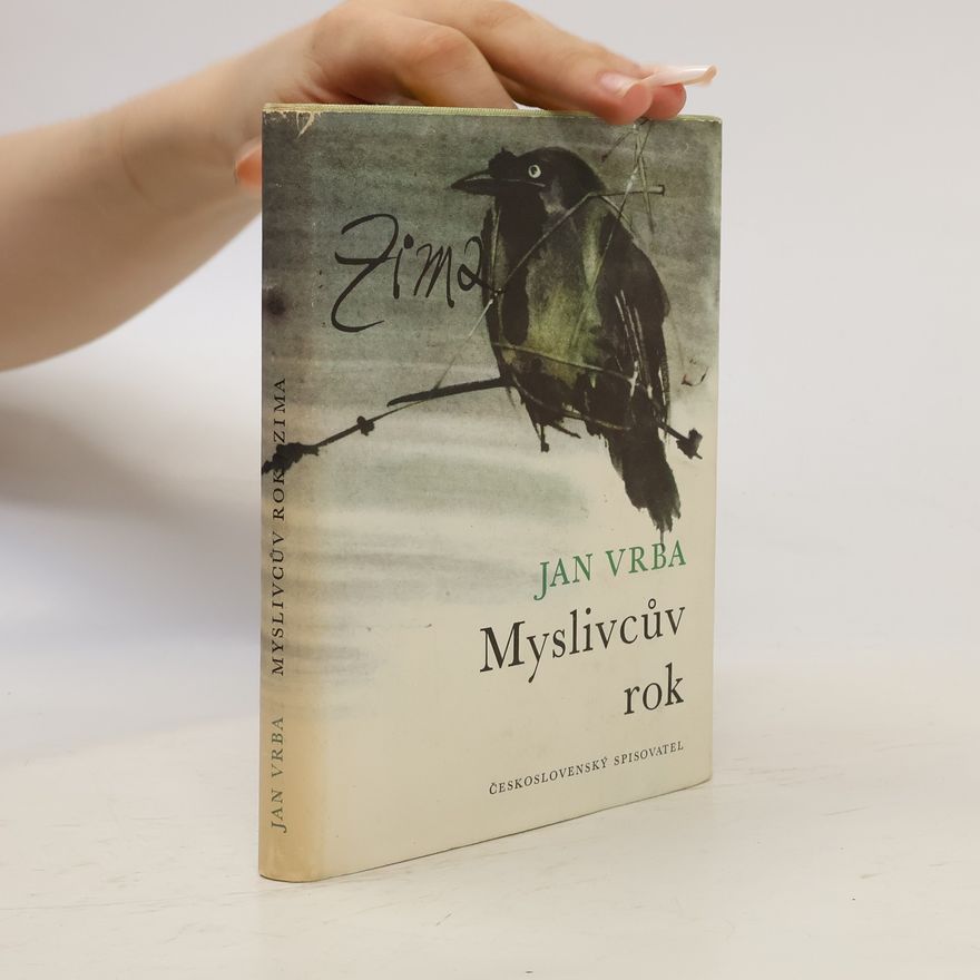 Jan Vrba Myslivcův rok. Zima