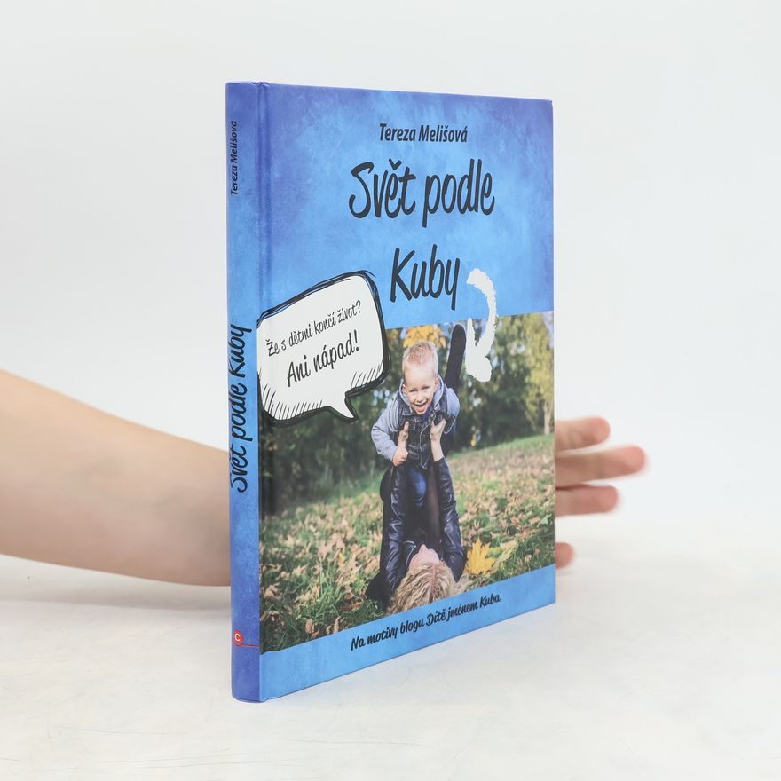 Tereza Melišová Svět podle Kuby (věnování autorky a Kuby)