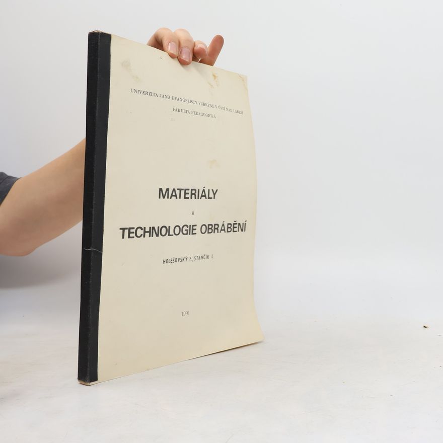 Ladislav Stančík Materiály a technologie obrábění