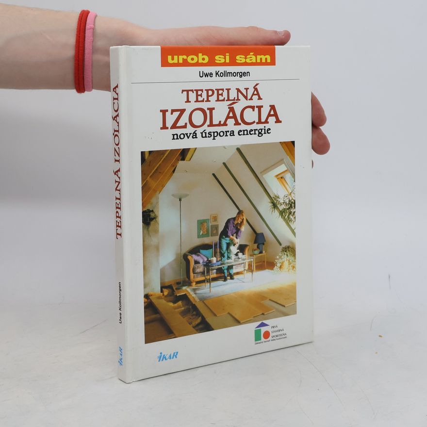 Uwe Kollmorgen Tepelná izolácia - nová úspora energie