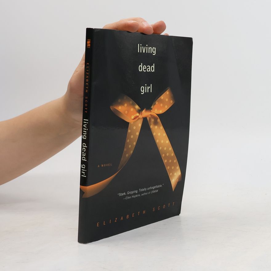 Elizabeth Scott Living dead girl