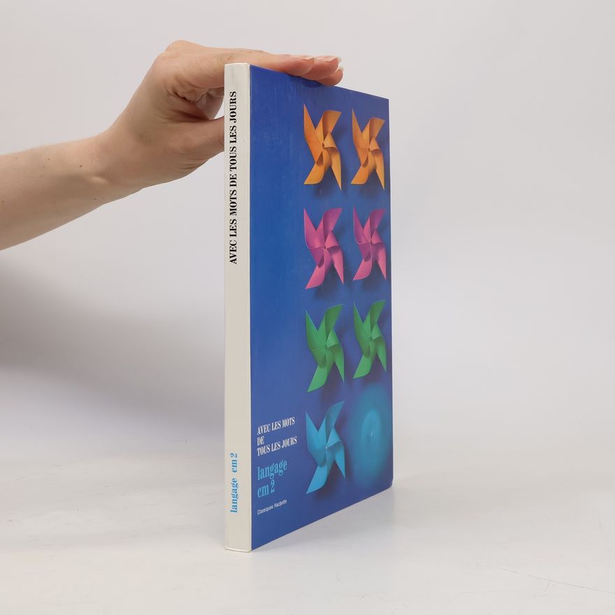 Various authors Avec les mots de tous les jours. Langage ce 2
