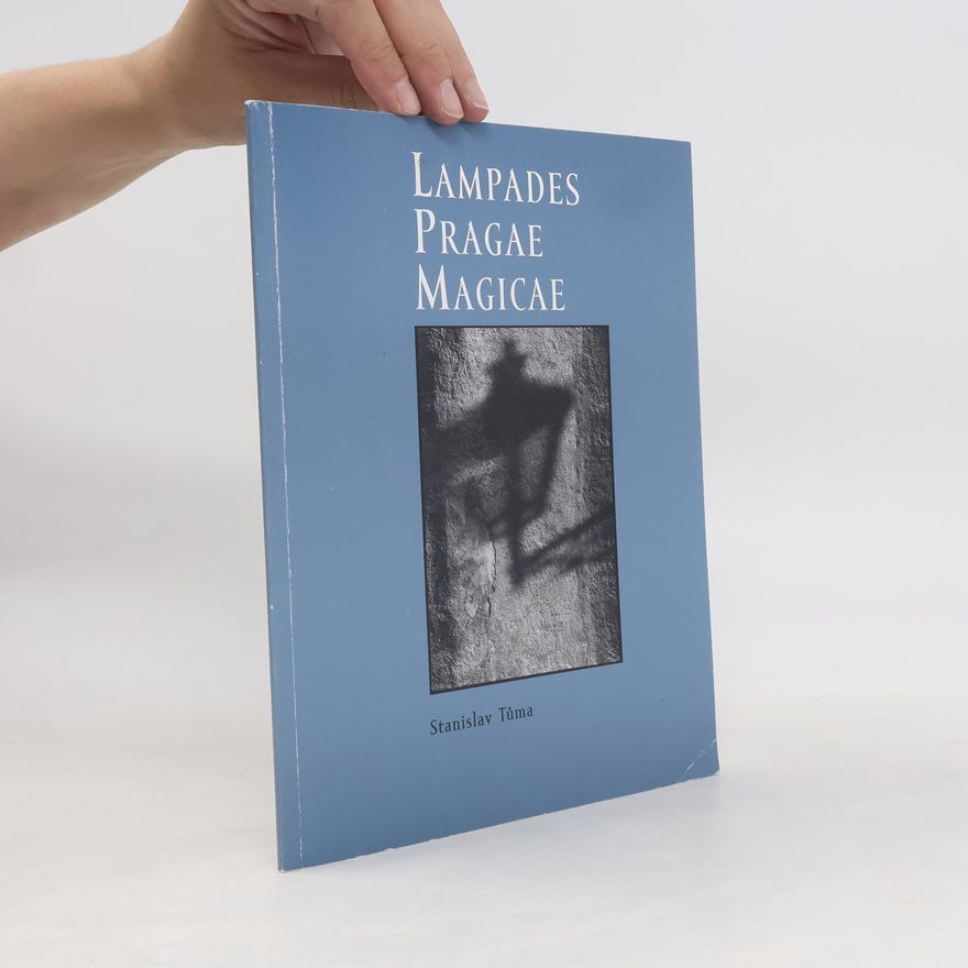 Světlana Kubíková Lampades Pragae Magicae