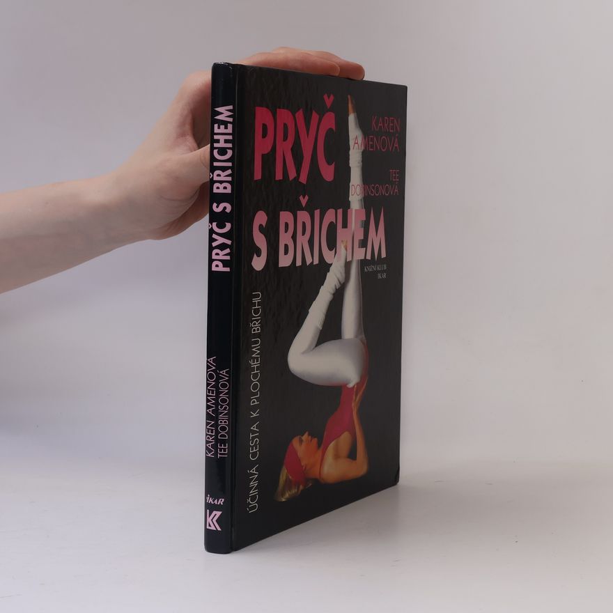 Karen Amen Pryč s břichem. Nejúčinnější cesta k plochému břichu