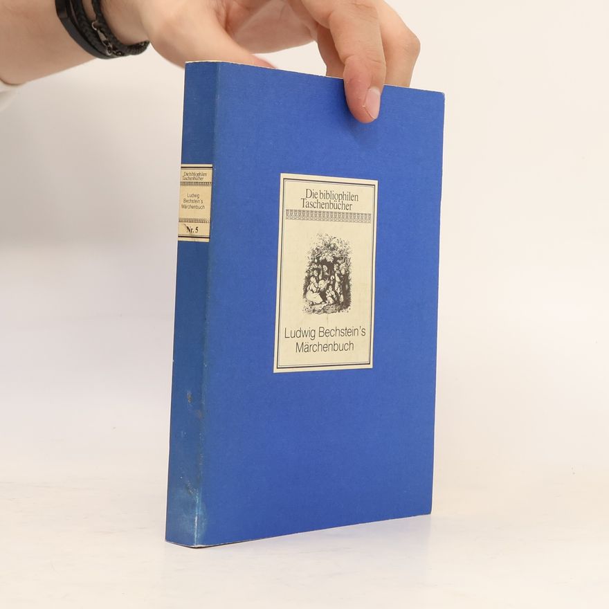Ludwig Bechstein Ludwig Bechsteins Märchenbuch
