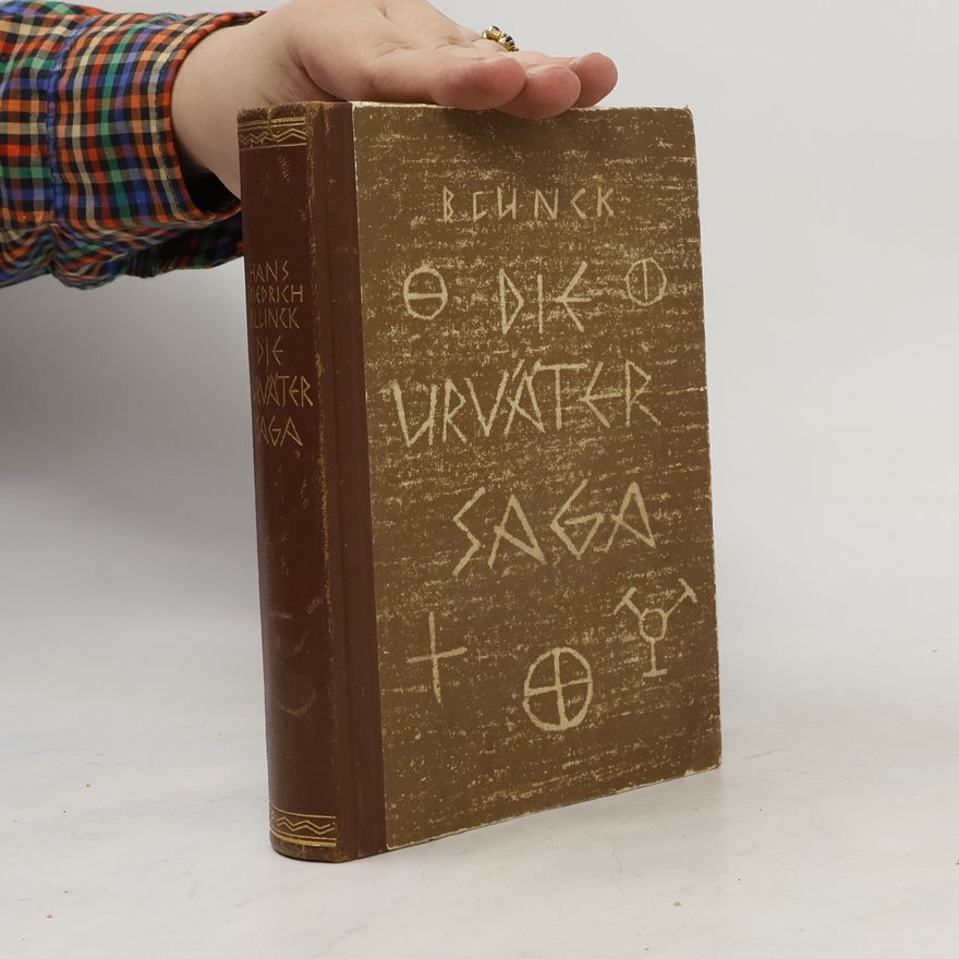 Hans Friedrich Blunck Die Urväter Saga. Buch 1. Gewalt über das Feuer