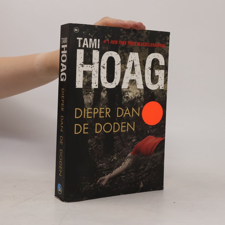 Tami Hoag Dieper dan de doden / druk 1
