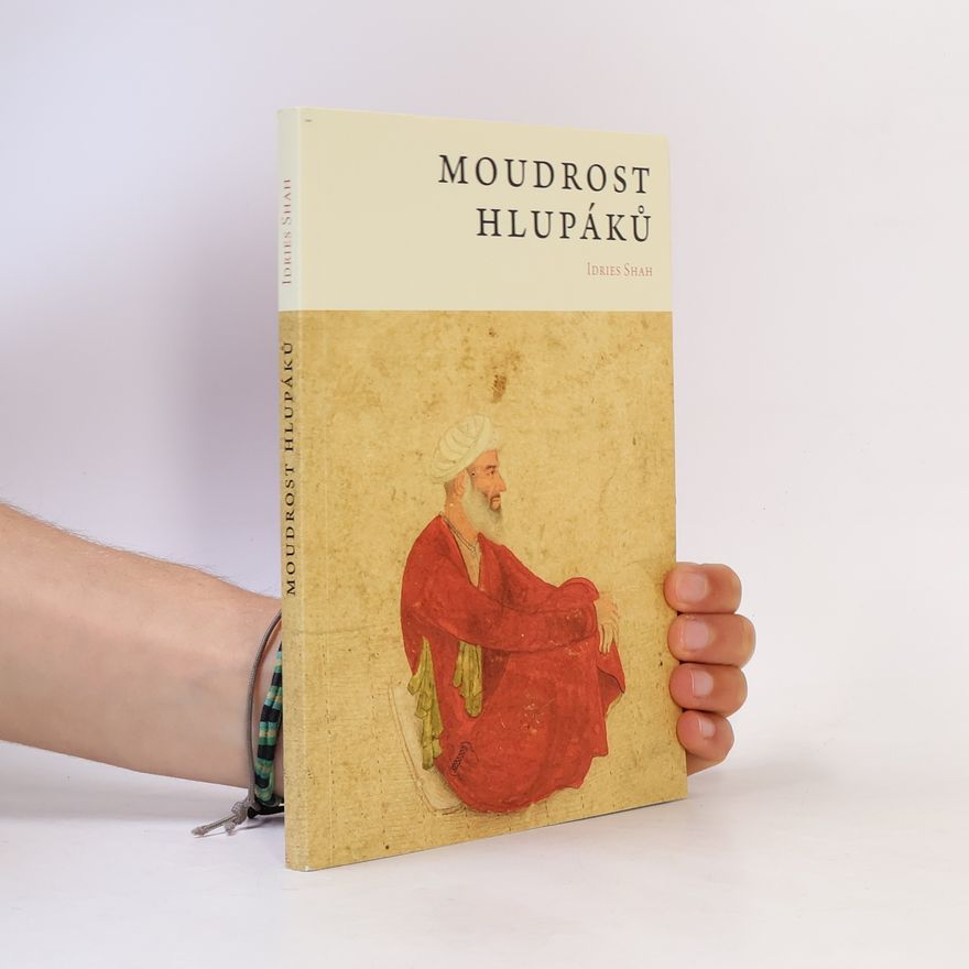 Idries Shah Moudrost hlupáků