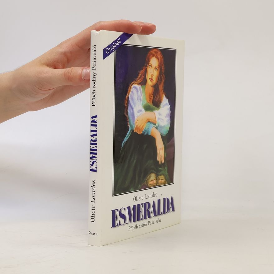 Oliete Lourdes Esmeralda. Příběh rodiny Peňarealů