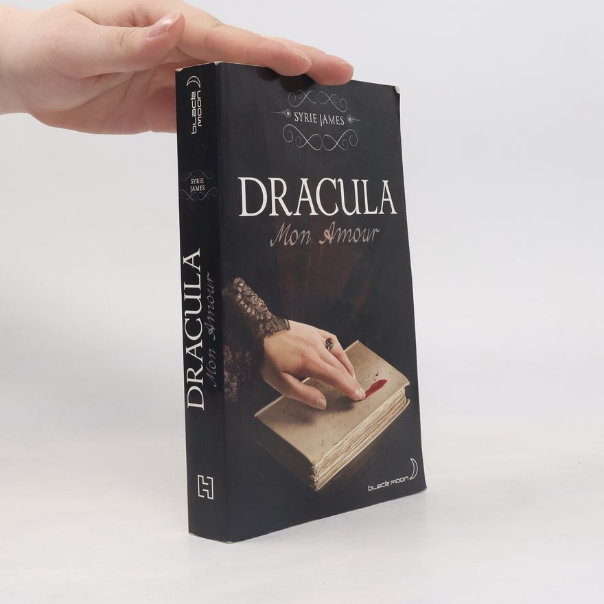 Syrie James Dracula Mon Amour