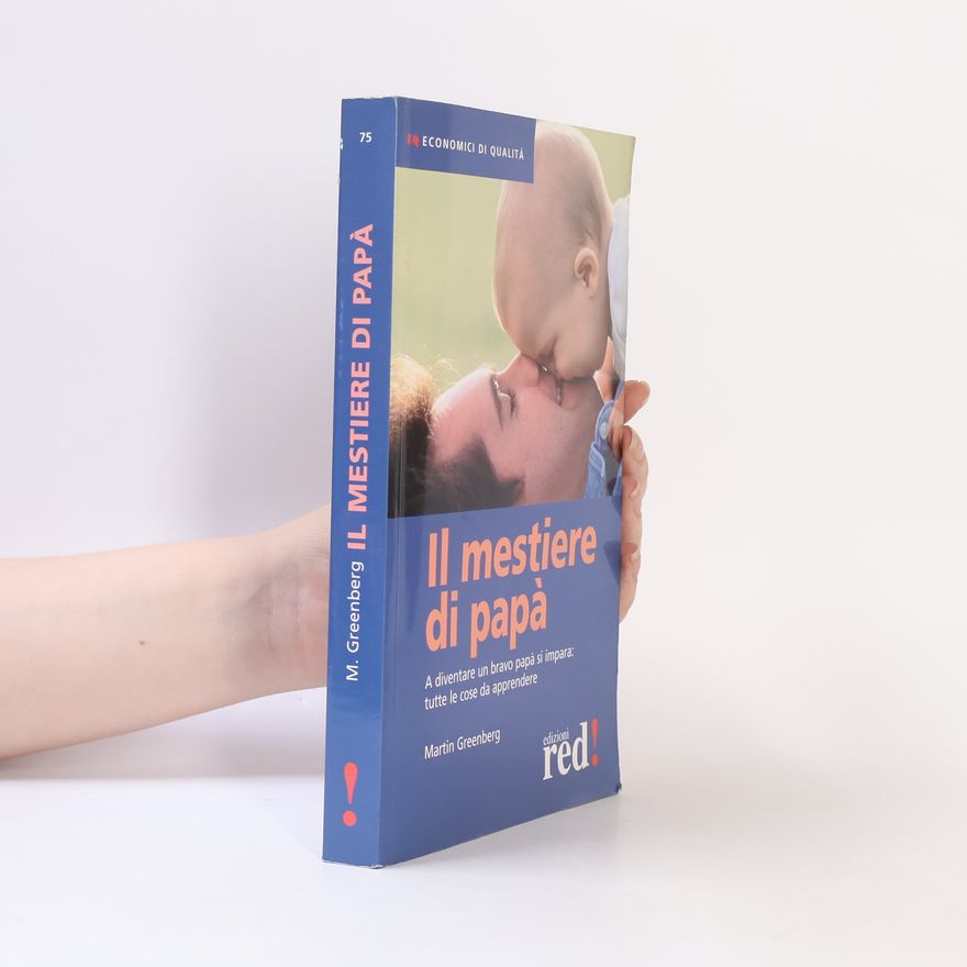 Martin H. Greenberg Il mestiere di papà (Economici di Qualità)