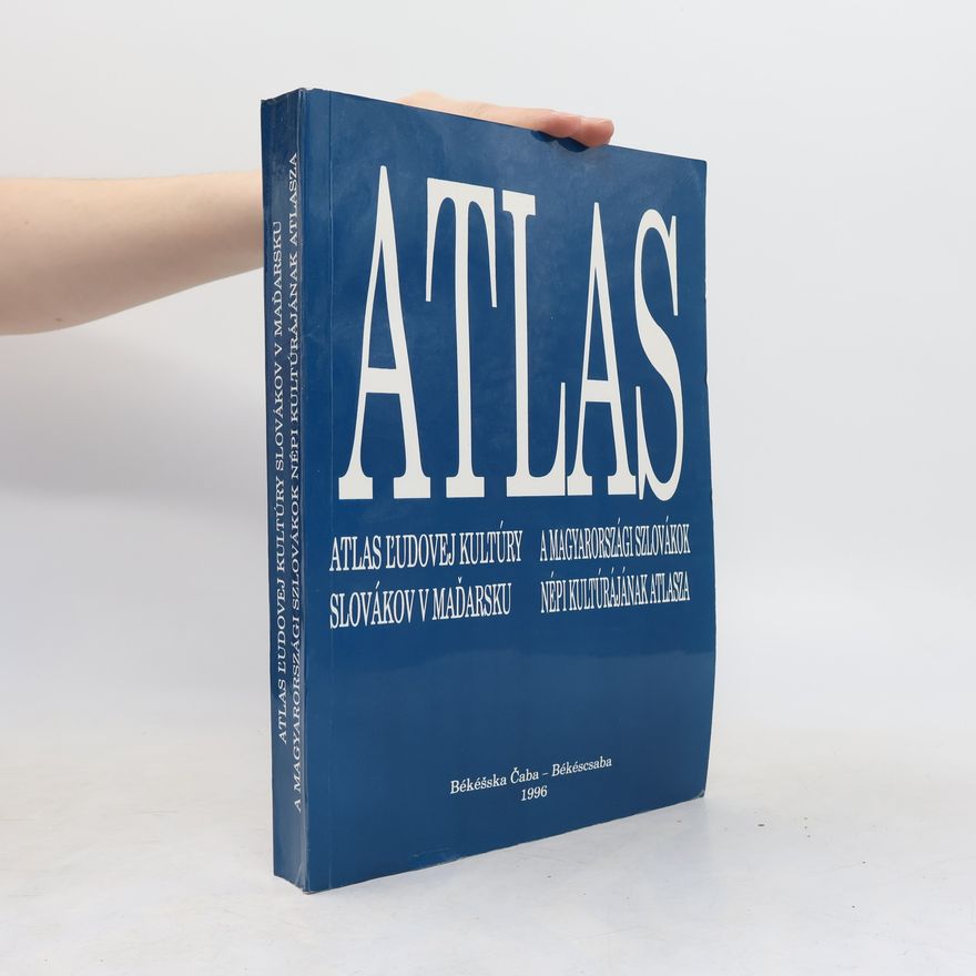 Collectif d'auteurs Atlas ľudovej kultúry Slovákov v Maďarsku