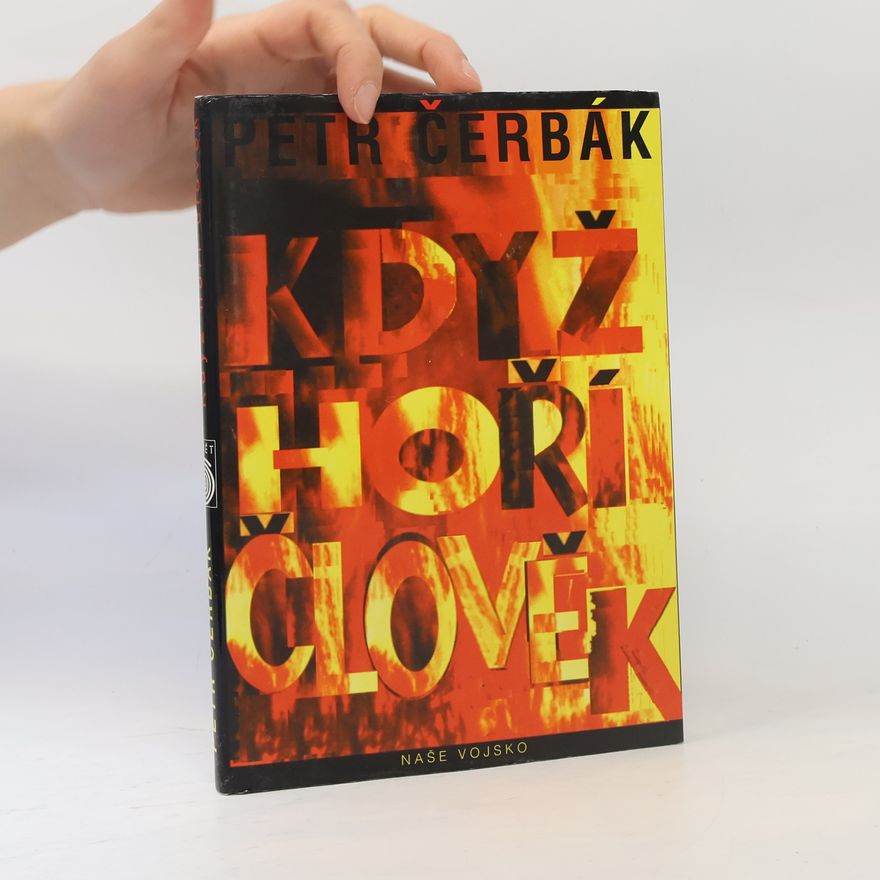 Petr Čerbák Když hoří člověk