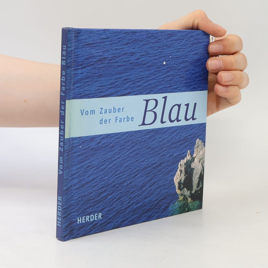 AA.VV. Vom Zauber der Farbe Blau