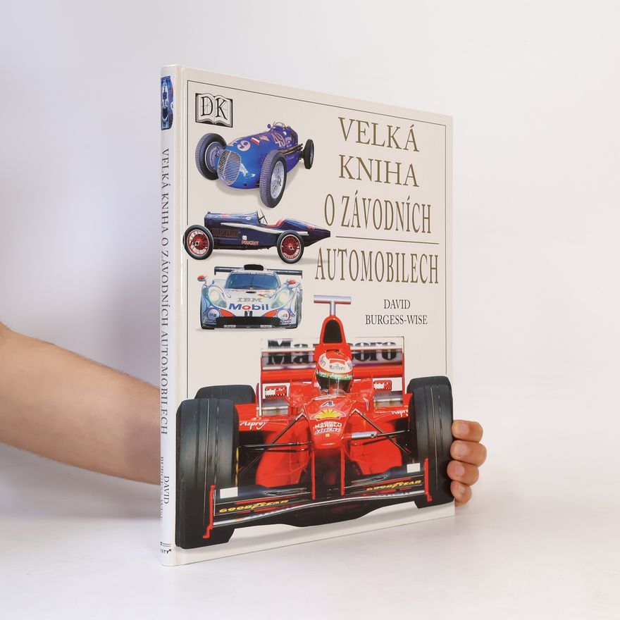 David Burgess-Wise Velká kniha o závodních automobilech