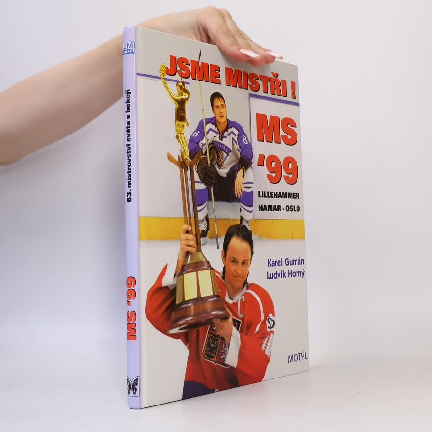 Ludvík Horný Jsme mistři! MS '99