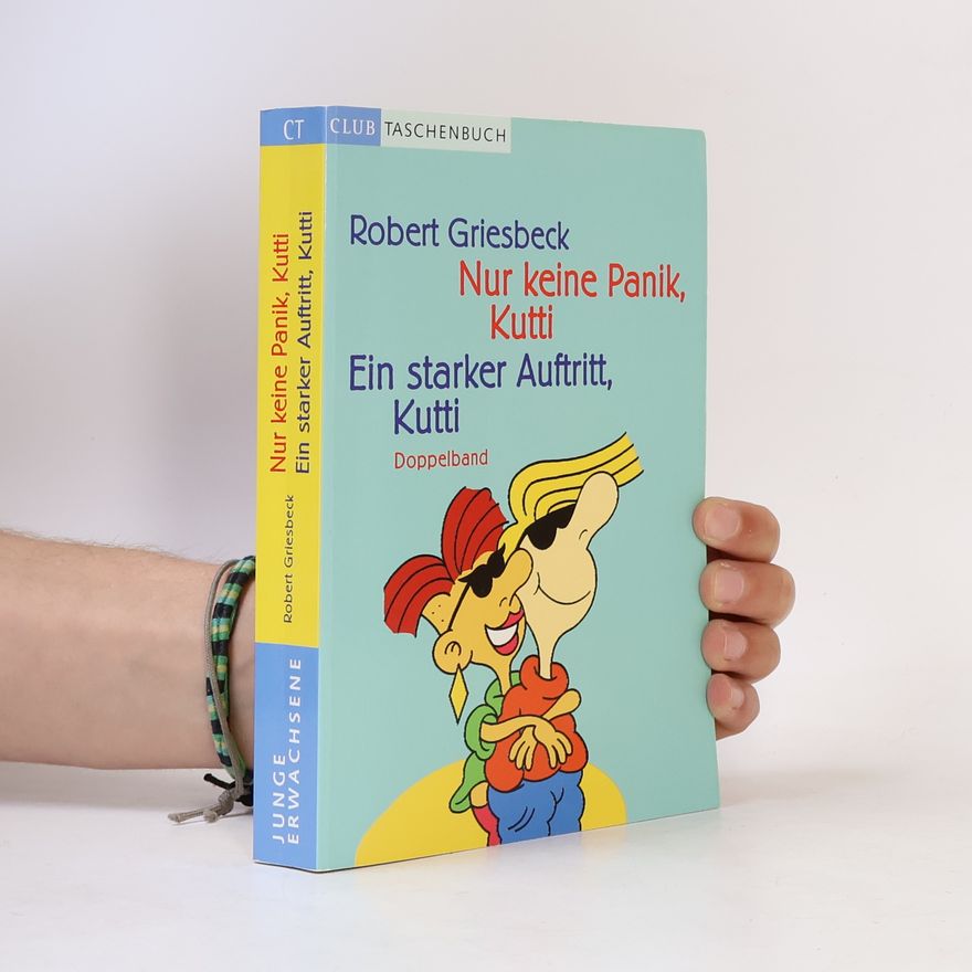 Robert Griesbeck Nur keine Panik, Kutti