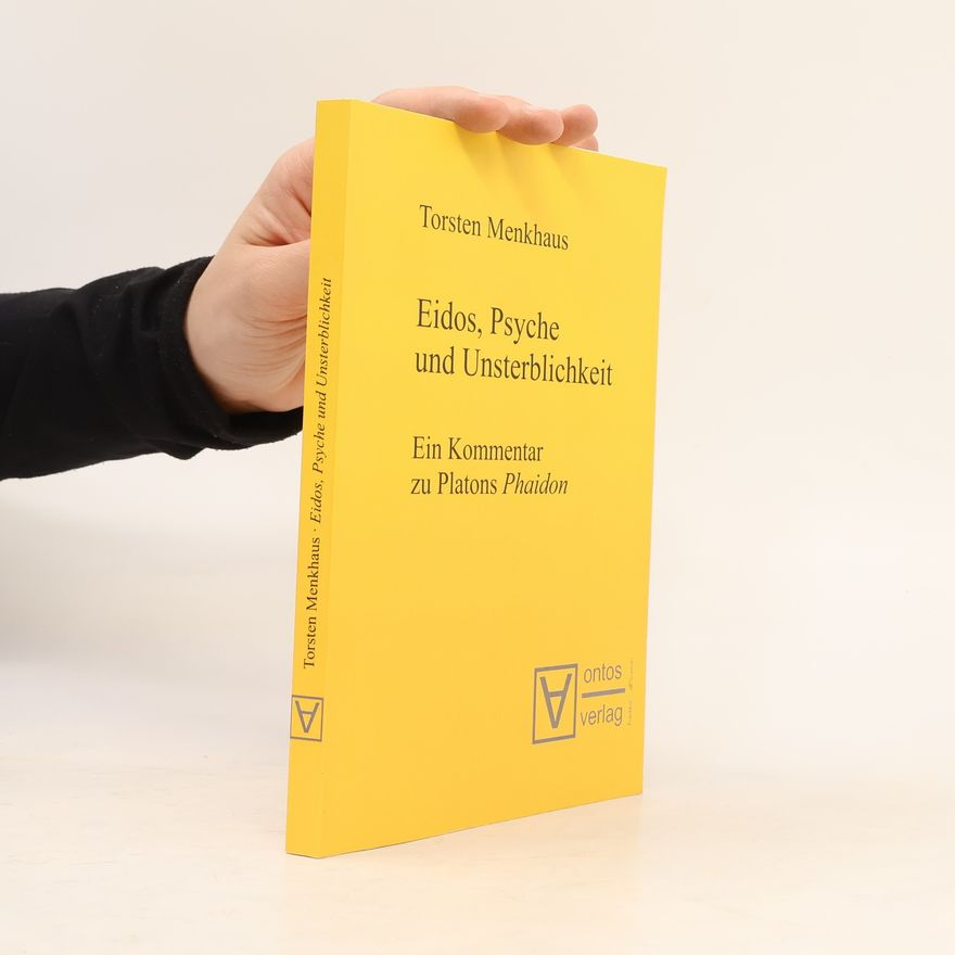 Torsten Menkhaus Eidos, Psyche und Unsterblichkeit