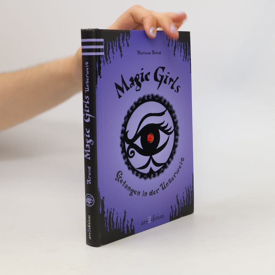 MArliese Aroldová  Magic Girls: Gefangen in der Unterwelt