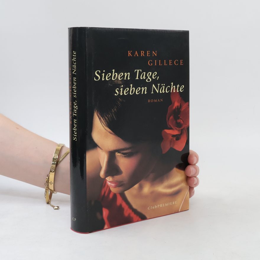 Karen Gillece Sieben Tage, sieben Nächte