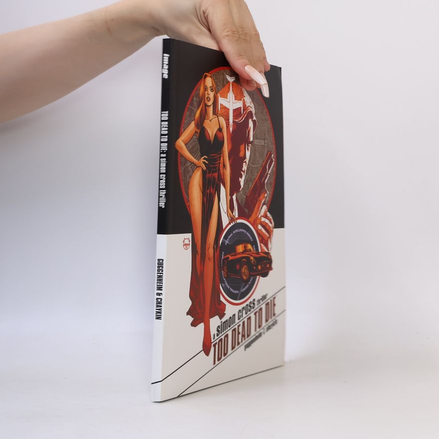 Marc Guggenheim Too Dead to Die: A Simon Cross Thriller