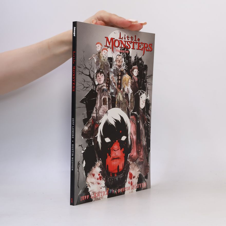 Jeff Lemire Little Monsters, Volume 1