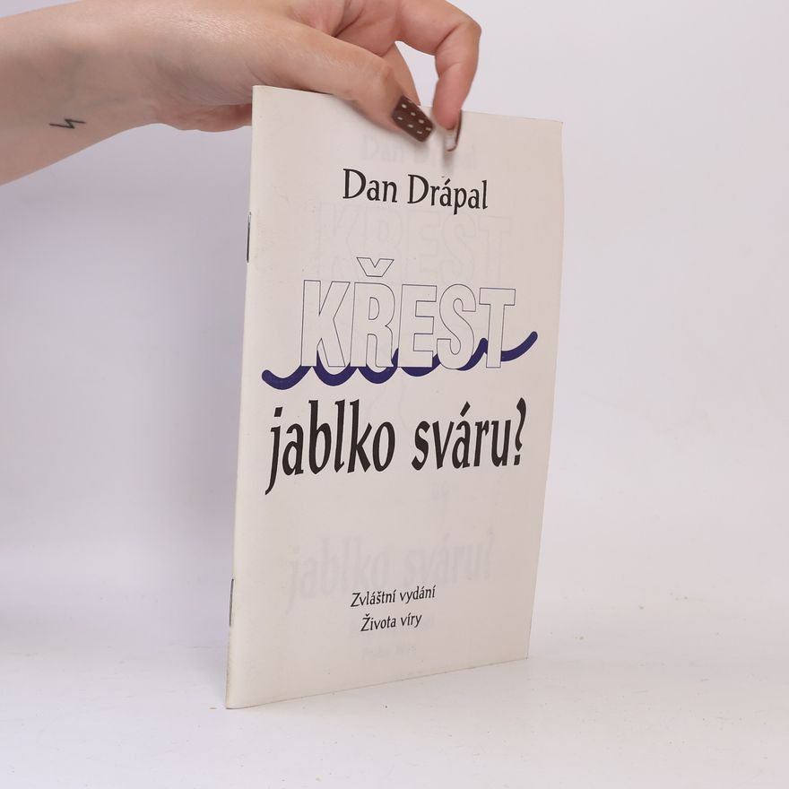 Dan Drápal Křest - jablko sváru?