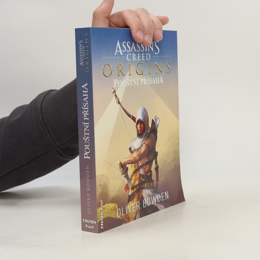 Oliver Bowden Pouštní přísaha