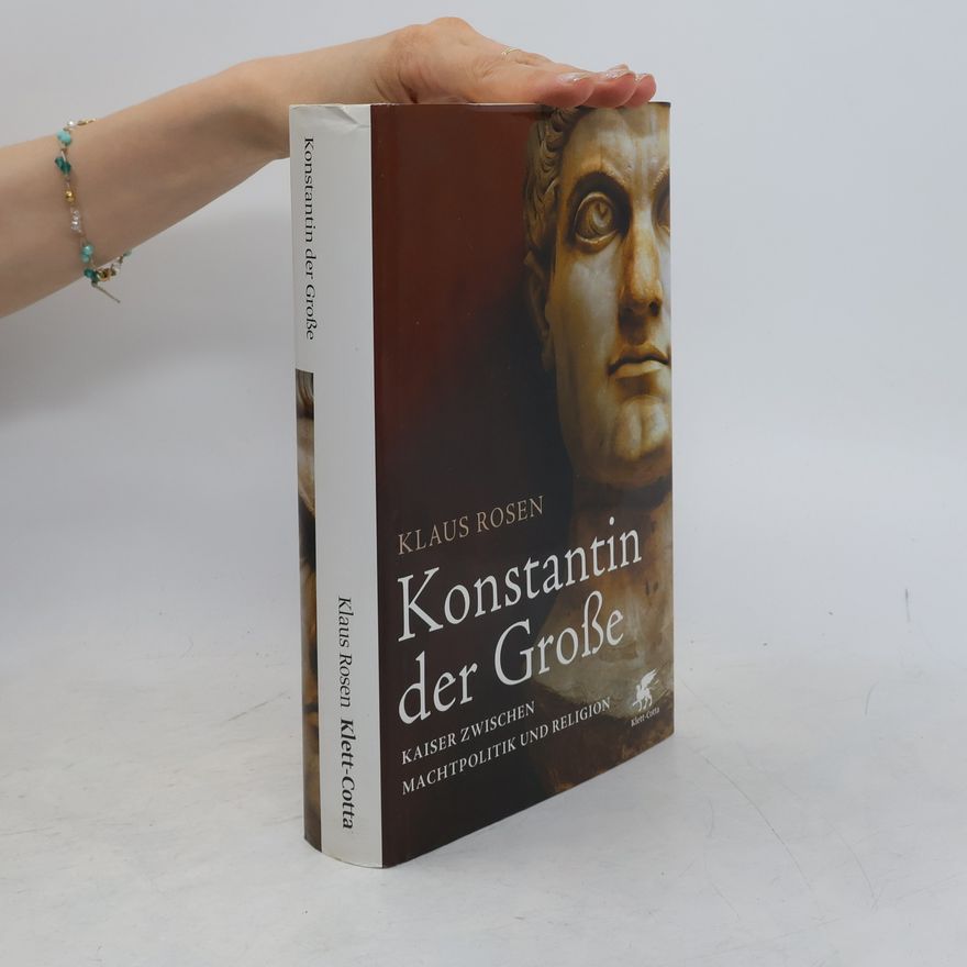 Klaus Rosen Konstantin der Große