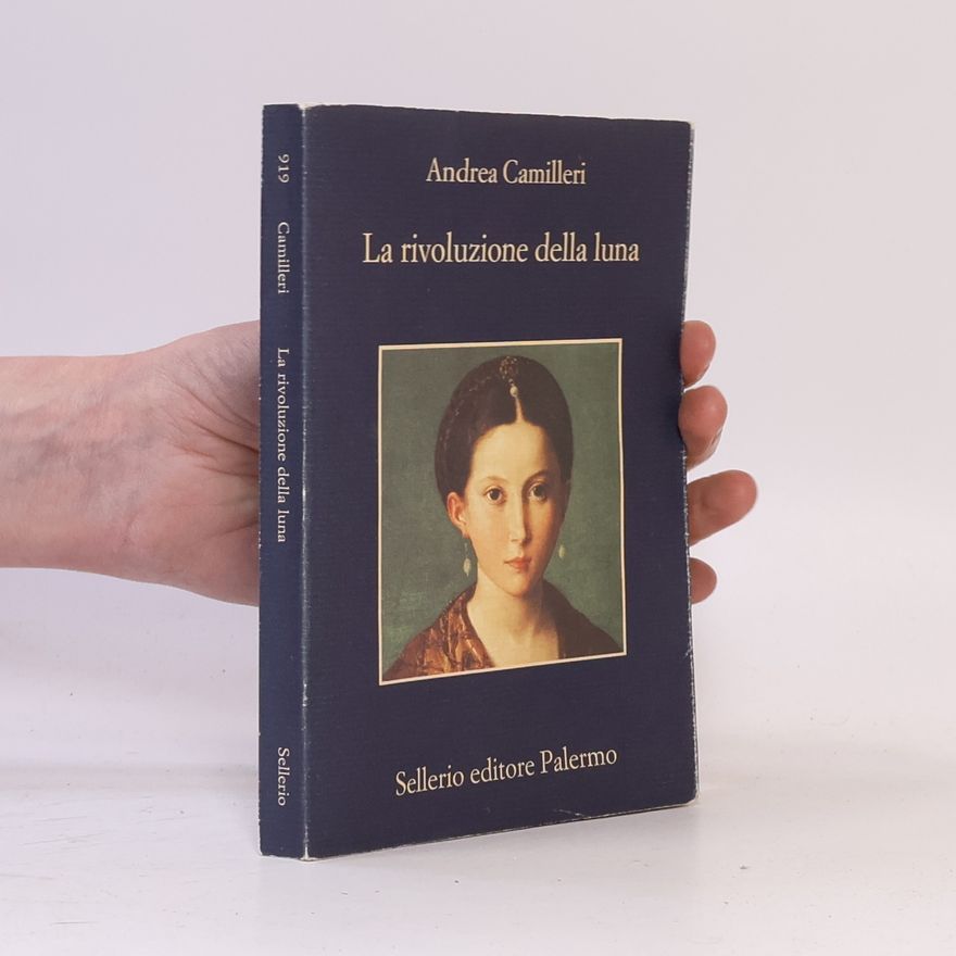 Andrea Camilleri La rivoluzione della luna