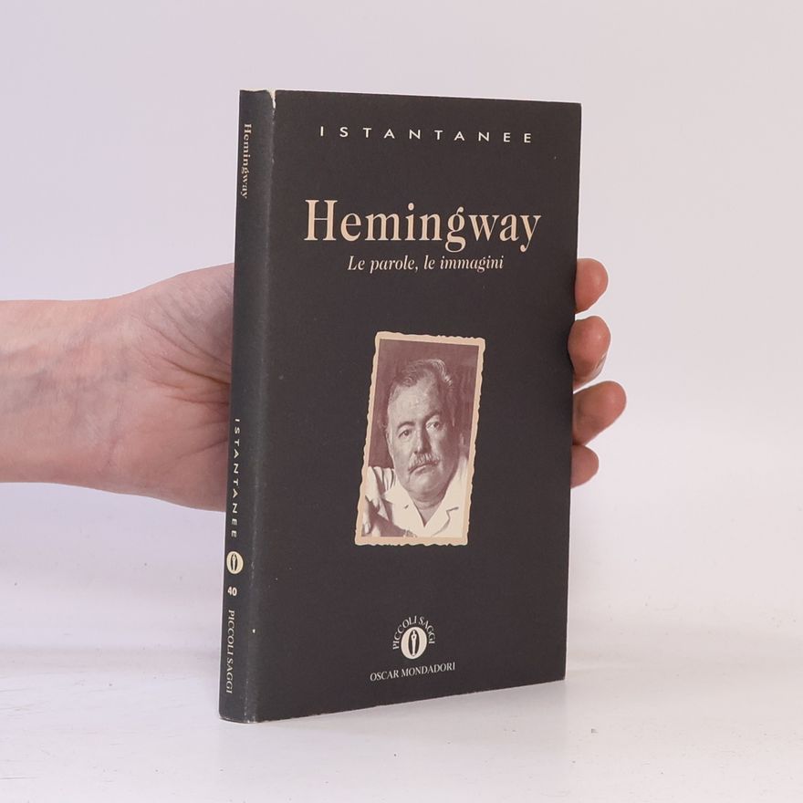 Kolektív autorov Hemingway. Le parole, le immagini