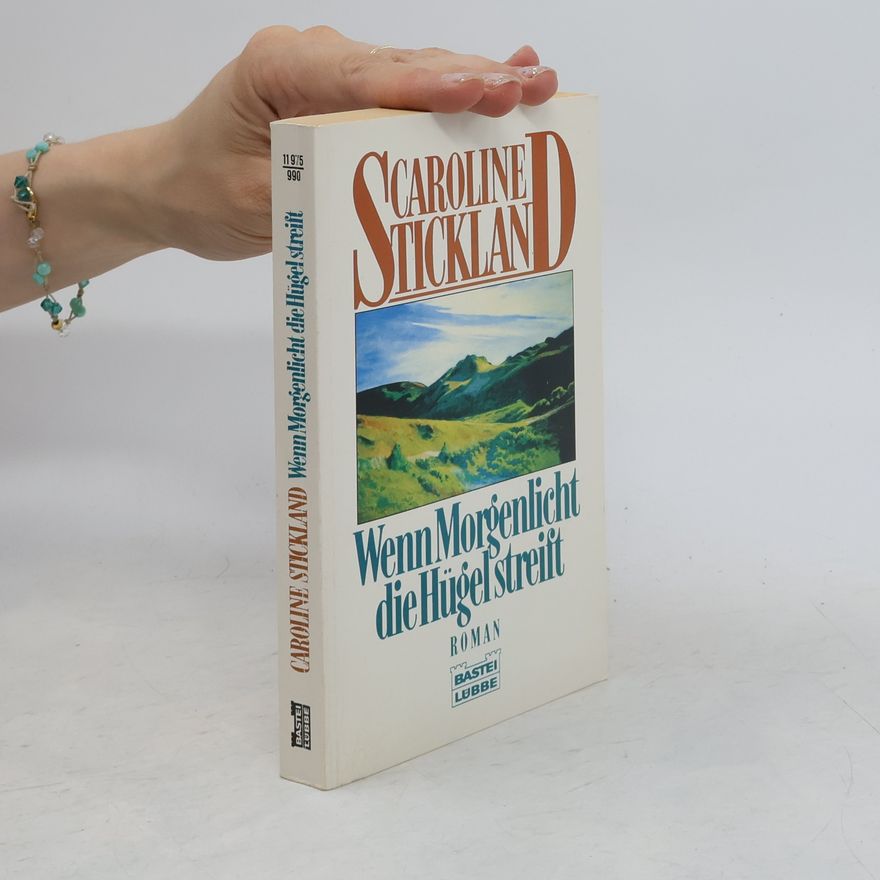 Caroline Stickland Wenn Morgenlicht die Hügel streift