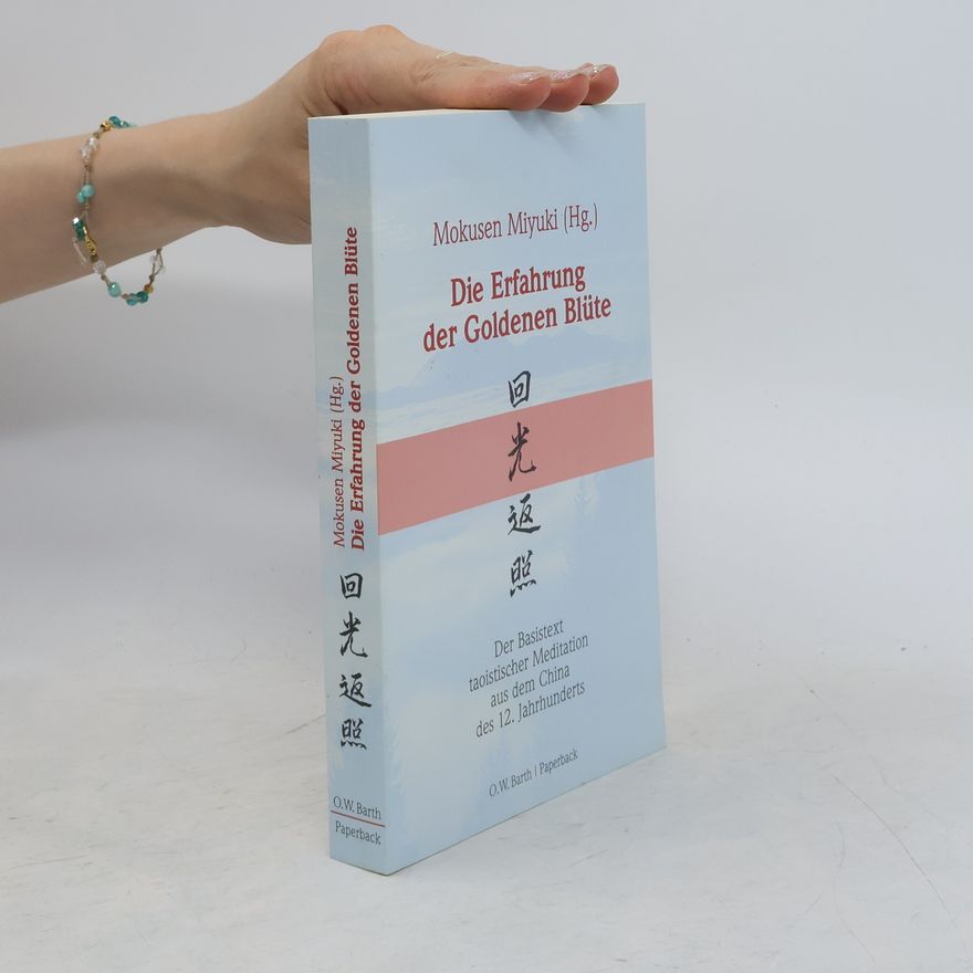 Mokusen Miyuki Die Erfahrung der goldenen Blüte
