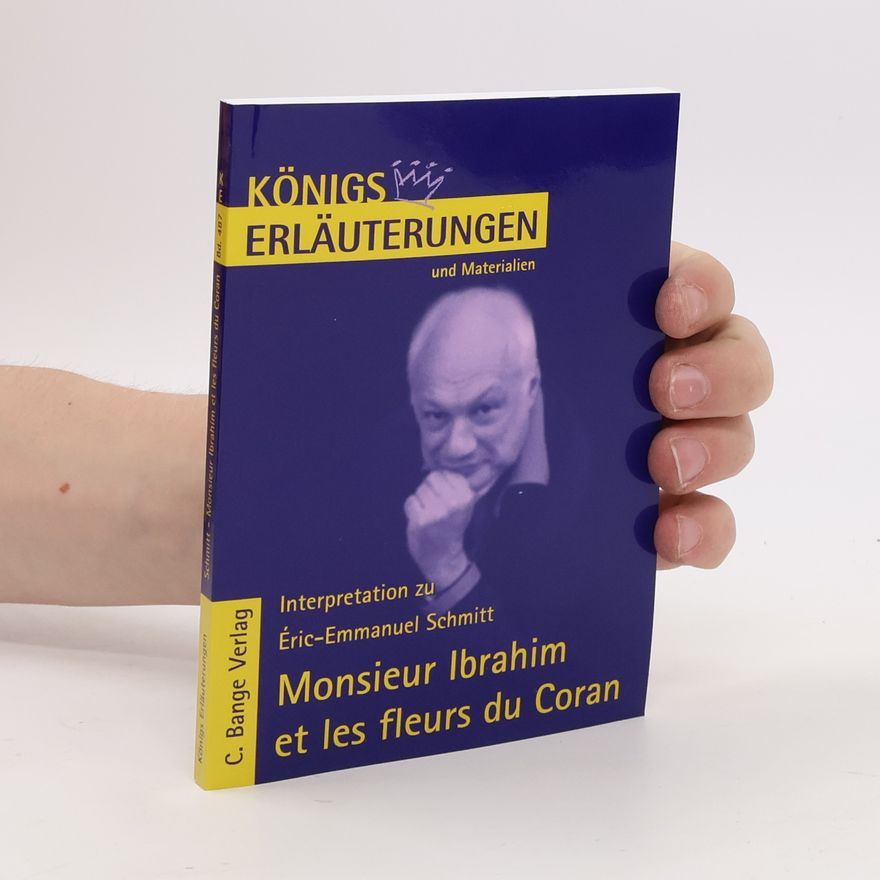 Wolfhard Kaiser KÖNIGS Erläuterungen - 467: Monsieur Ibrahim et les fleurs du Coran