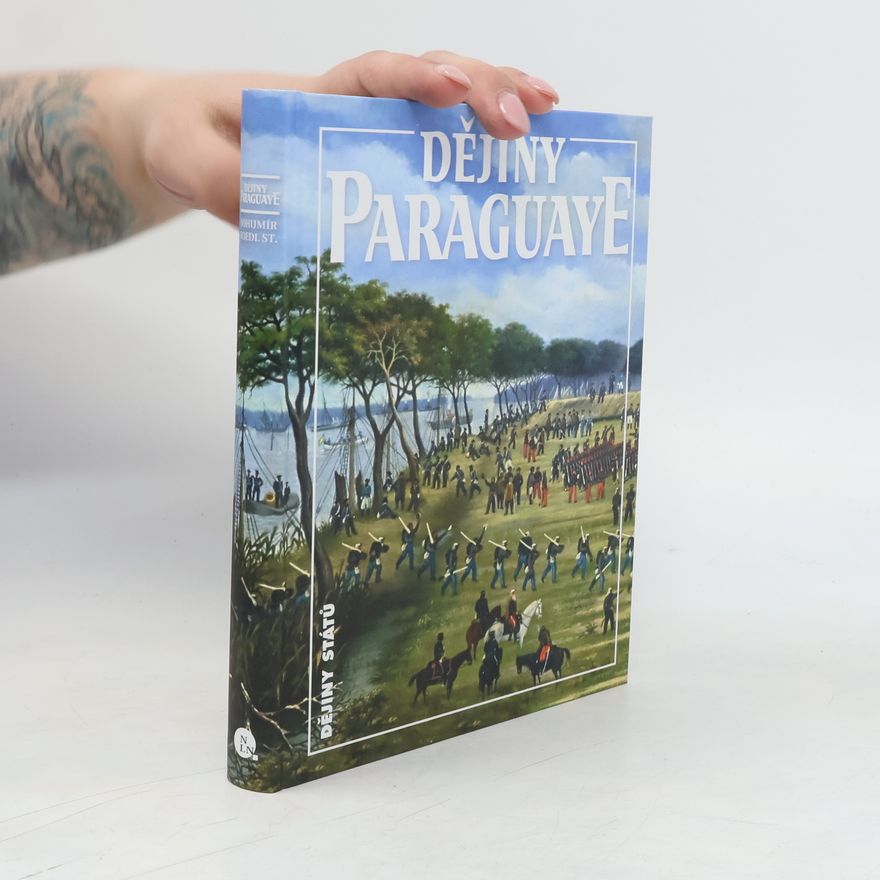 Bohumír Roedl Dějiny Paraguaye