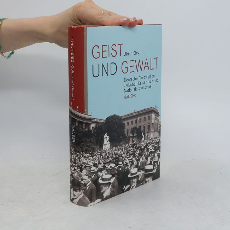 Ulrich Sieg Geist und Gewalt
