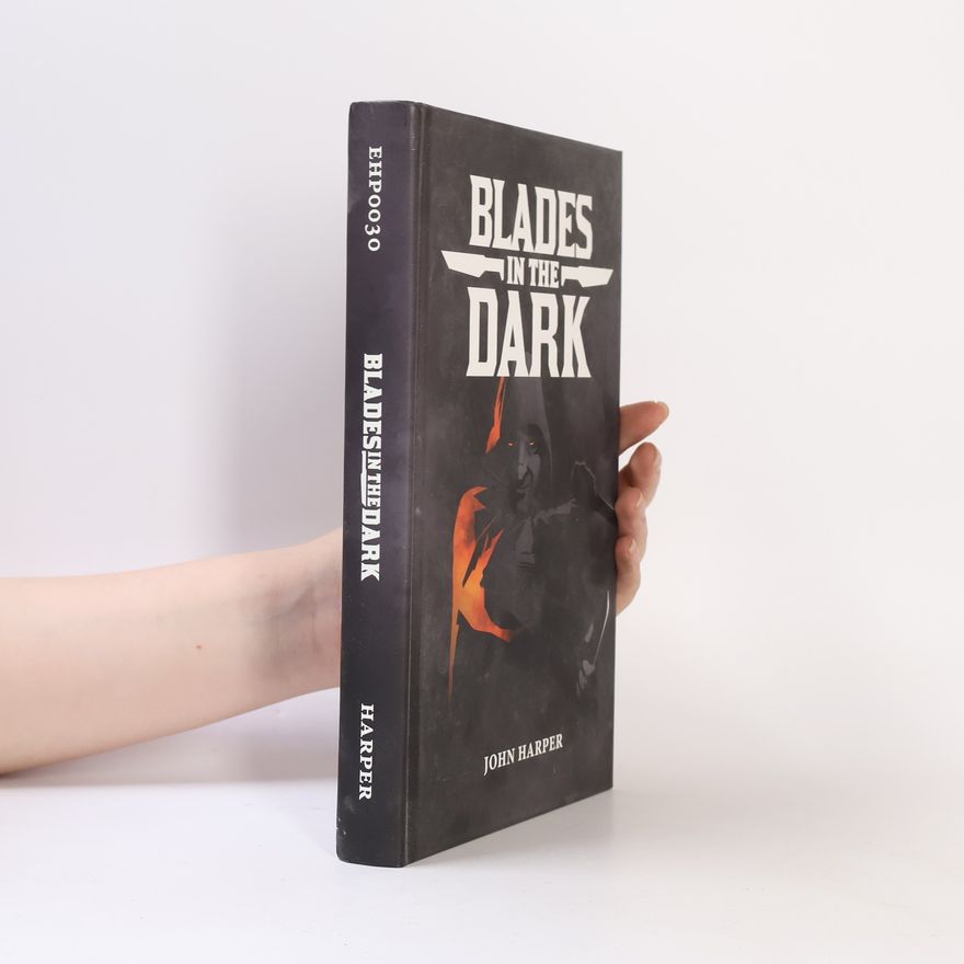 John Harper Blades in the Dark