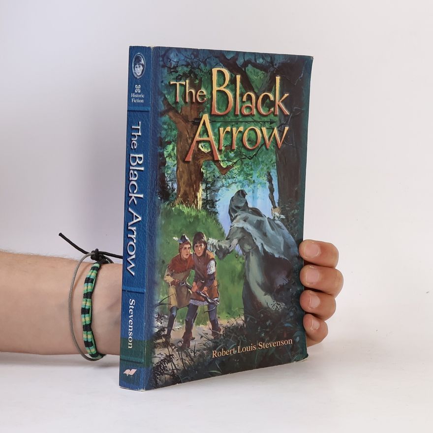 Robert Louis Stevenson The Black Arrow