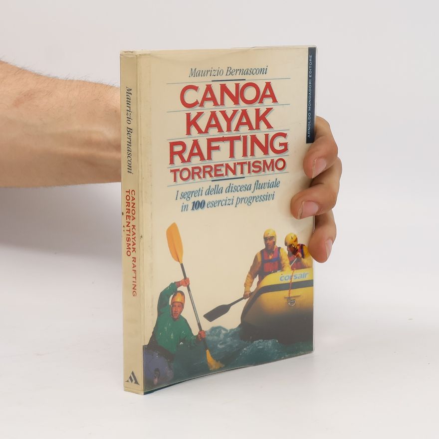 Maurizio Bernasconi Canoa, kayak, rafting, torrentismo