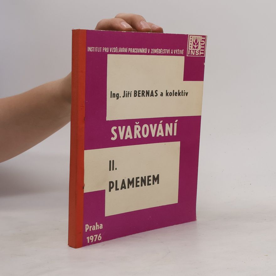 Jiří Bernas Svařování II. Plamenem